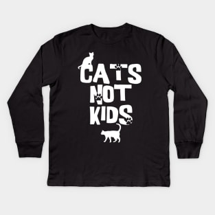 Cats Not Kids Kids Long Sleeve T-Shirt